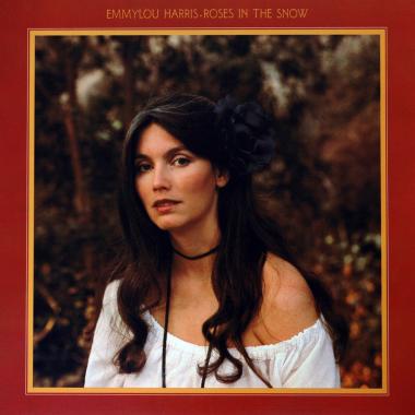 Emmylou Harris -  Roses in the Snow